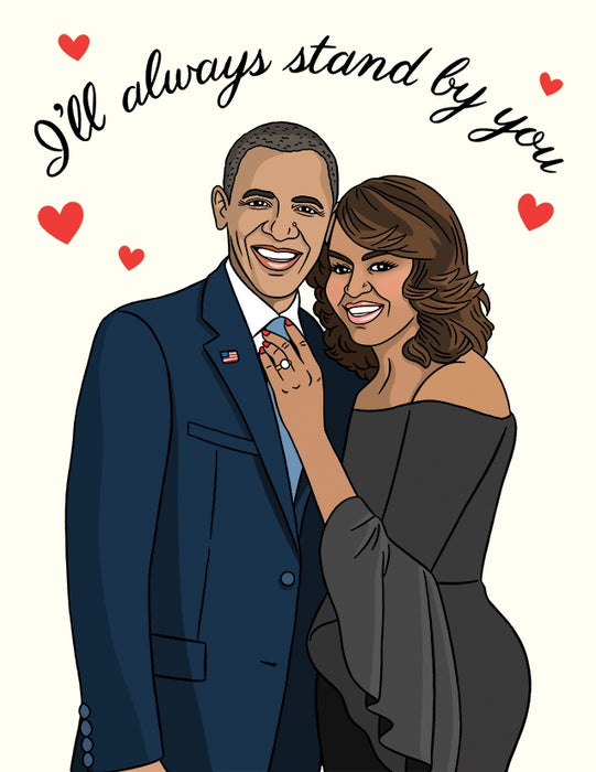 Obamas I'll Always Stand By You