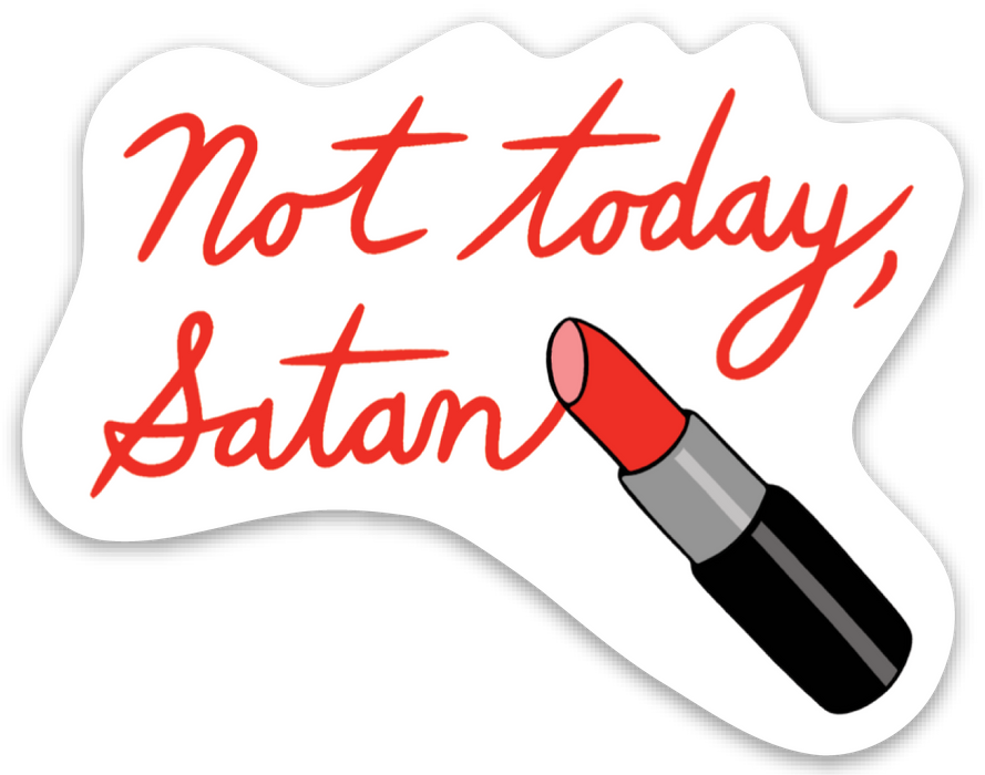 Die Cut Sticker - Not Today Satan