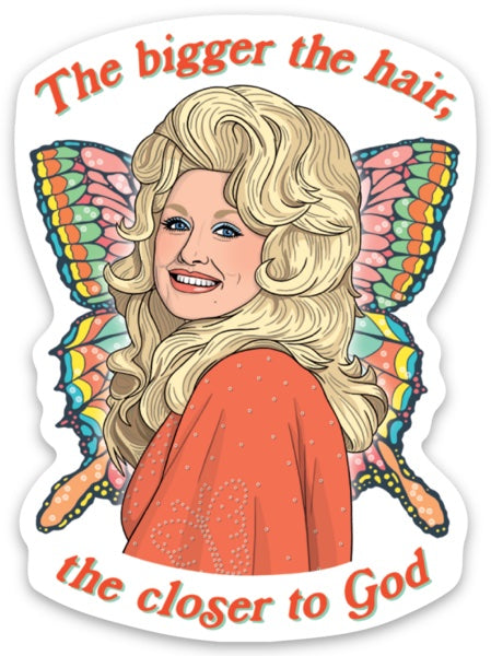 Die Cut Sticker - Dolly Bigger the Hair