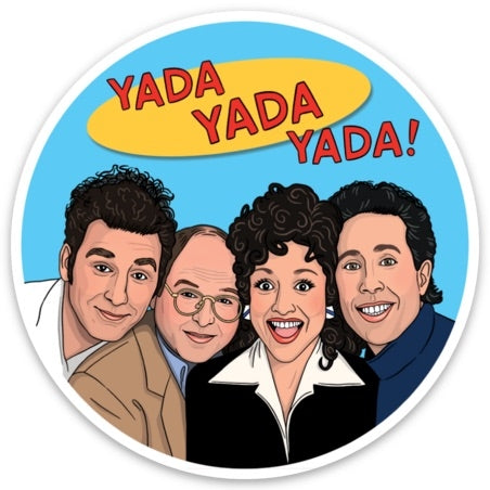 Die Cut Sticker - Yada Yada Yada