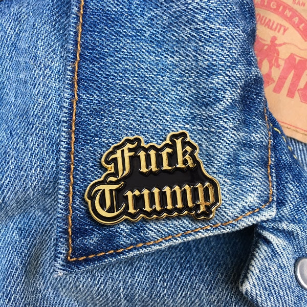 Pin - Fuck Trump