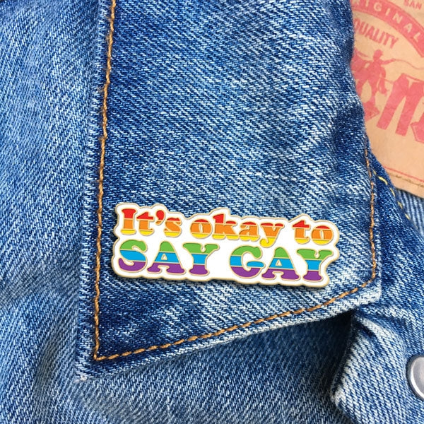 Pin - It's Okay to Say Gay