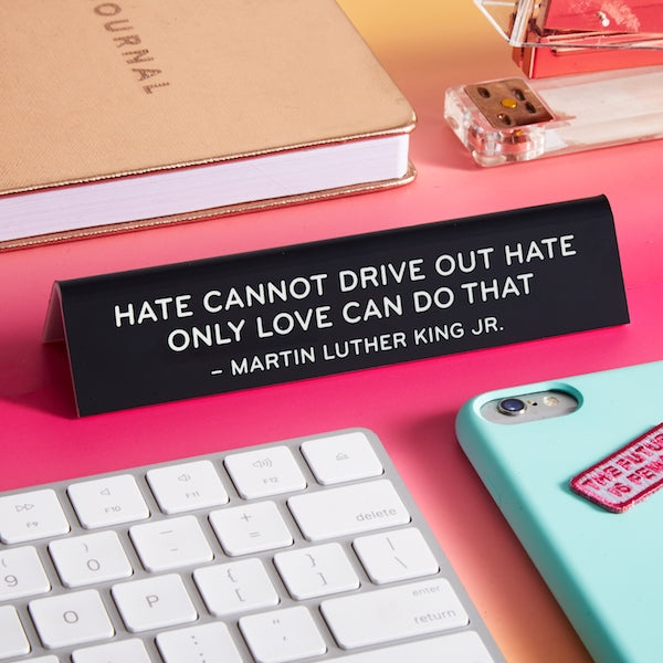 Desk Sign: MLK Quote