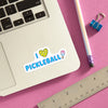 Die Cut Sticker - I Love Pickleball