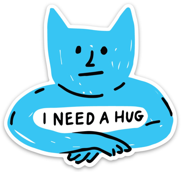 Die Cut Sticker - I Need a Hug