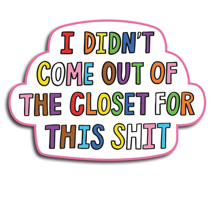 Die Cut Sticker - Out of the Closet