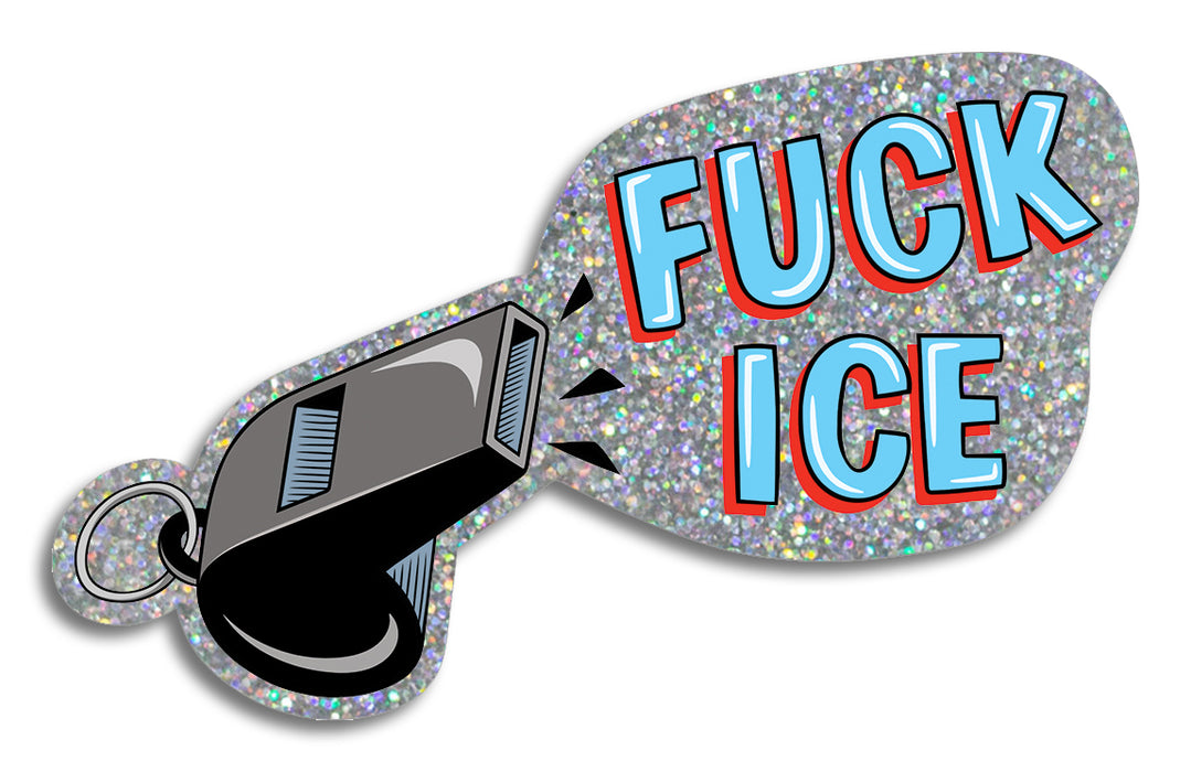 Die Cut Sticker - Fuck ICE Whistle