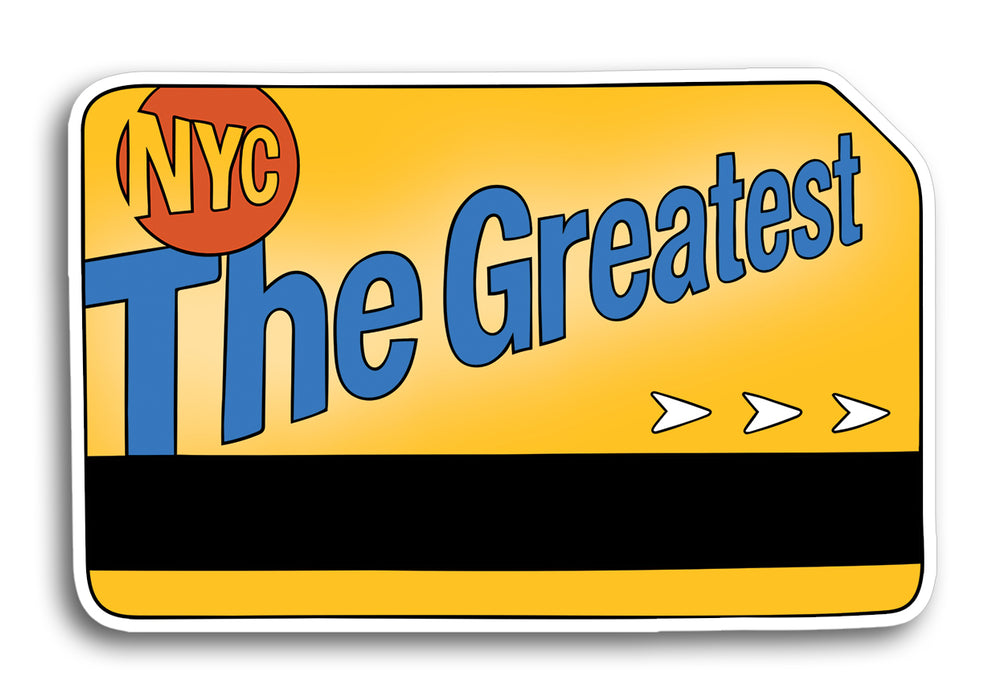 Die Cut Sticker - NYC The Greatest Metro Card