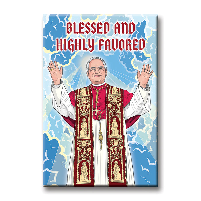 Magnet - Pope Blessed and Favored