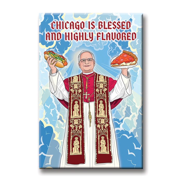 Magnet - Chicago Pope Blessed and Flavored