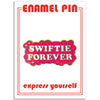 Pin - Swiftie Forever