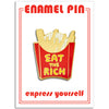 Pin - Eat the Rich