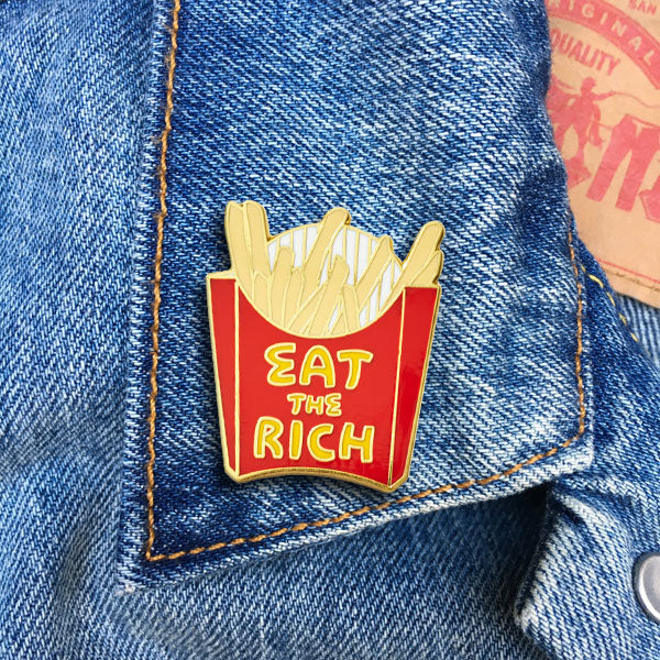 Pin - Eat the Rich