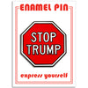 Pin - STOP TRUMP