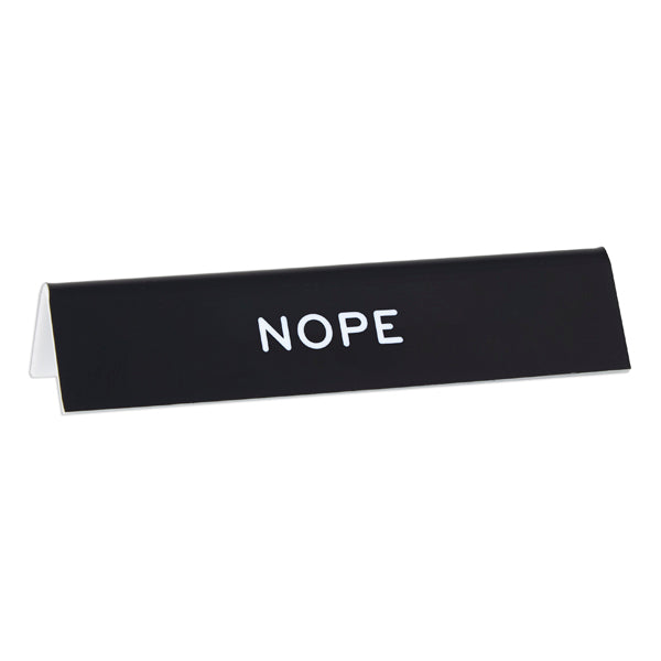 Desk Sign: NOPE