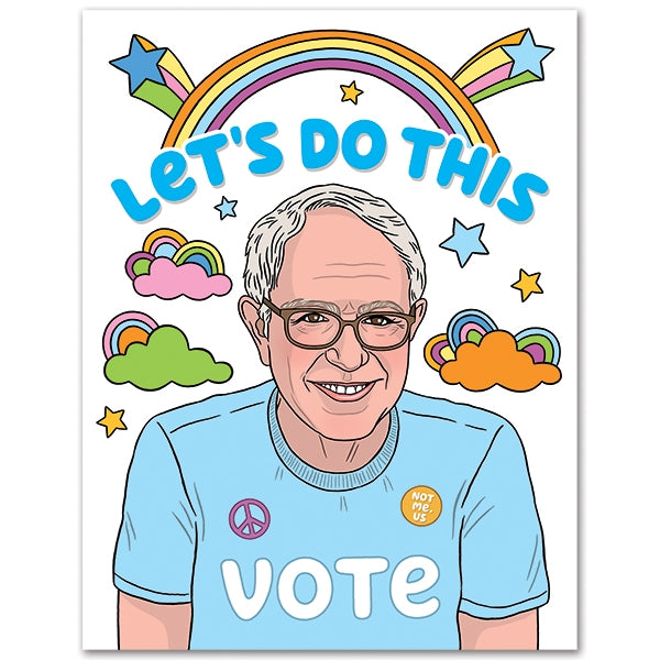 Bernie Let's Do This