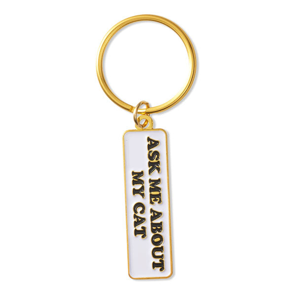 Keychain - Ask Me About My Cat