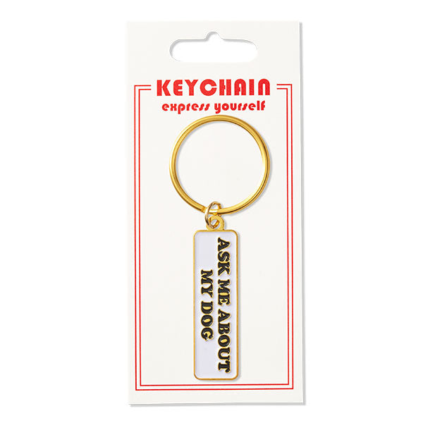 Keychain - Ask Me About My Dog