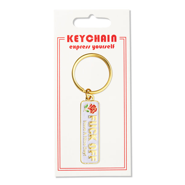 Keychain - Fuck Off Have a Nice Day