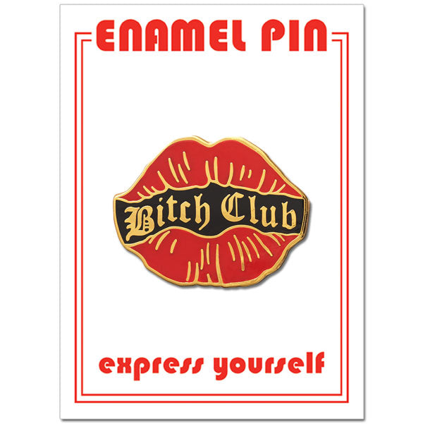 Pin - Bitch Club