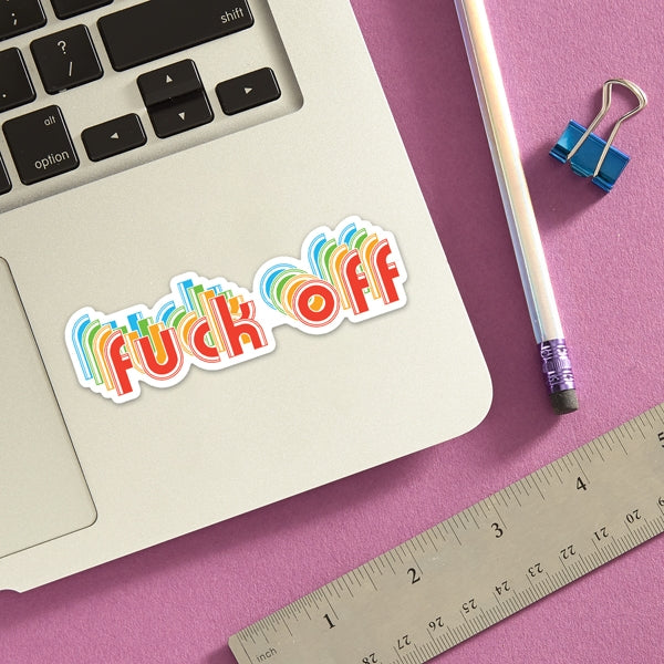 Die Cut Sticker - Fuck Off