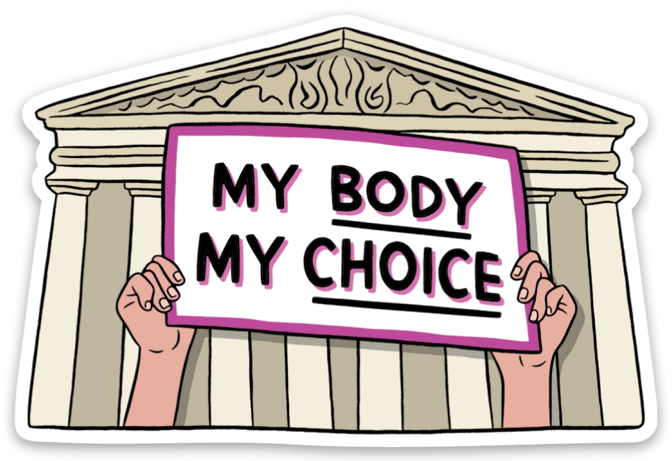 Die Cut Sticker - My Body My Choice — The Found