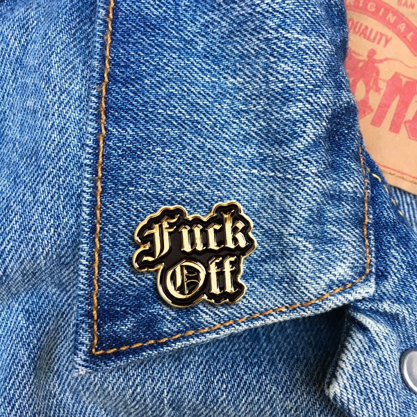 Pin - Fuck Off