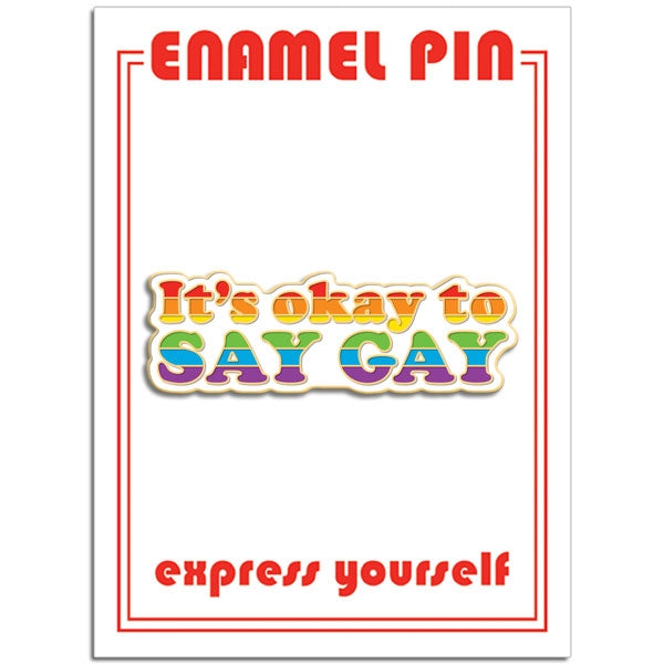 Pin - It's Okay to Say Gay